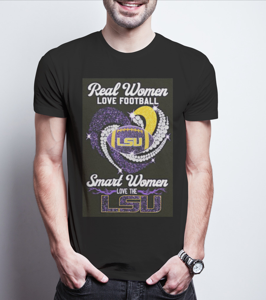 Real Women Love Football Smart Women Love The LSU Tigers Heart Diamond LSU Football Fan T-Shirt