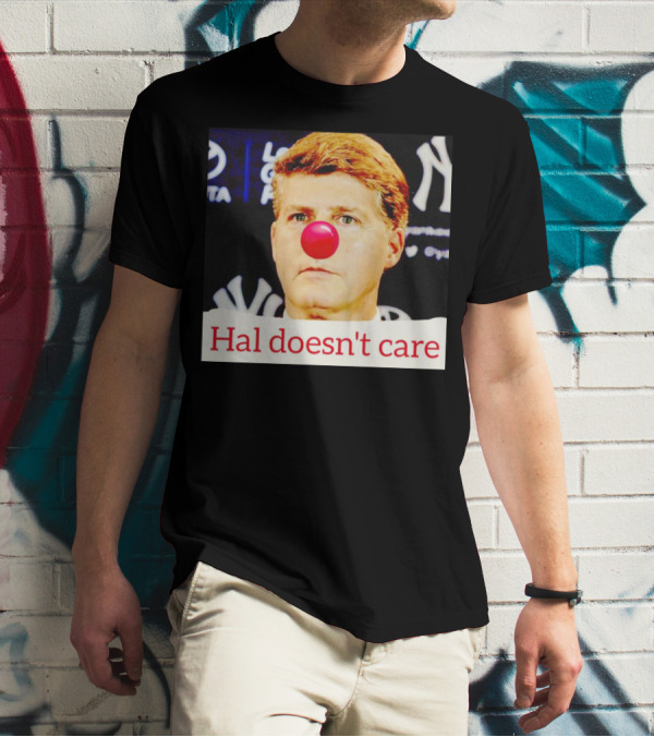 Hal Doesn't Care Red Nose Yankees T-Shirt