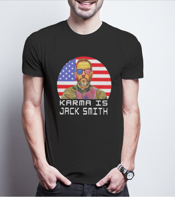 Karma Is Jack Smith With American Flag Background And Patriotic Sunglasses T-Shirt
