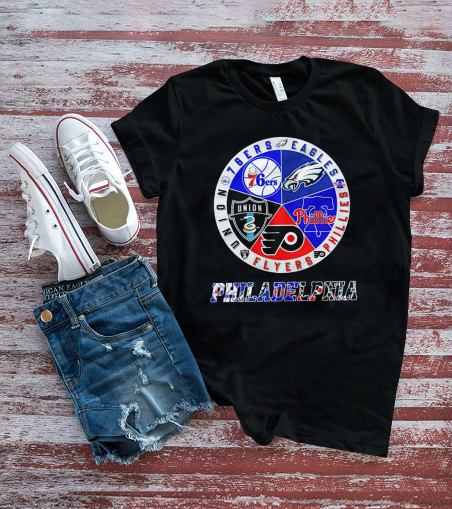 Philadelphia 76ers Eagles Phillies Flyers Union Sports Teams T-Shirt