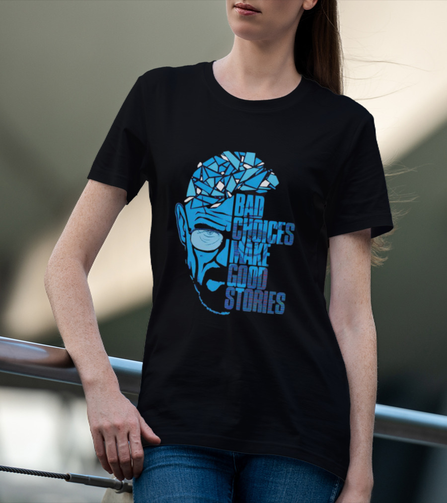 Walter White Bad Choices Make Good Stories Blue Geometric T-Shirt