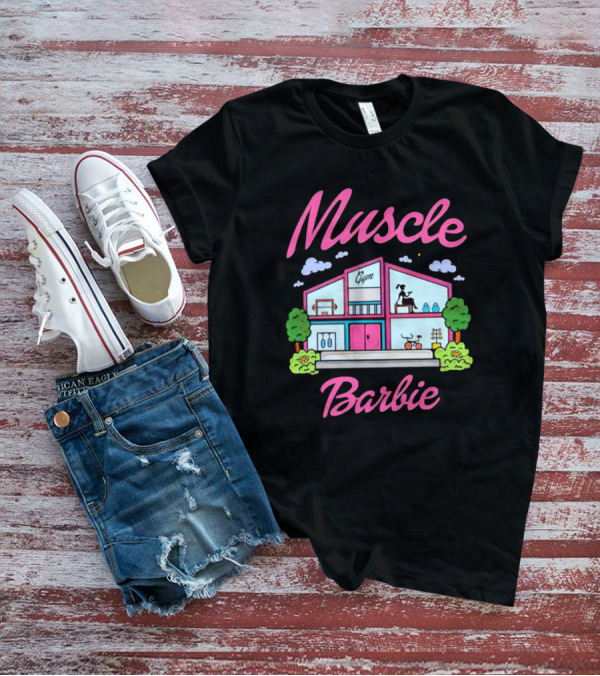 Muscle Barbie Gym House Fitness T-Shirt