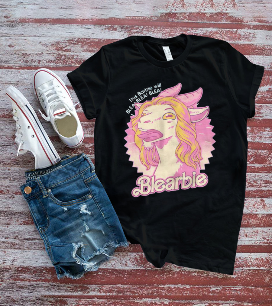 This Barbie Will BLEA BLEA Blearbie Goat T-Shirt