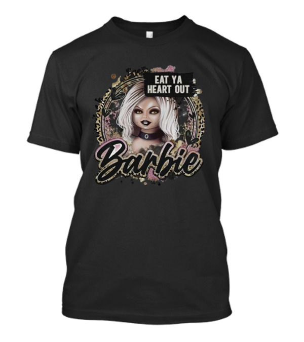 Eat Ya Heart Out Barbie Chucky T-Shirt