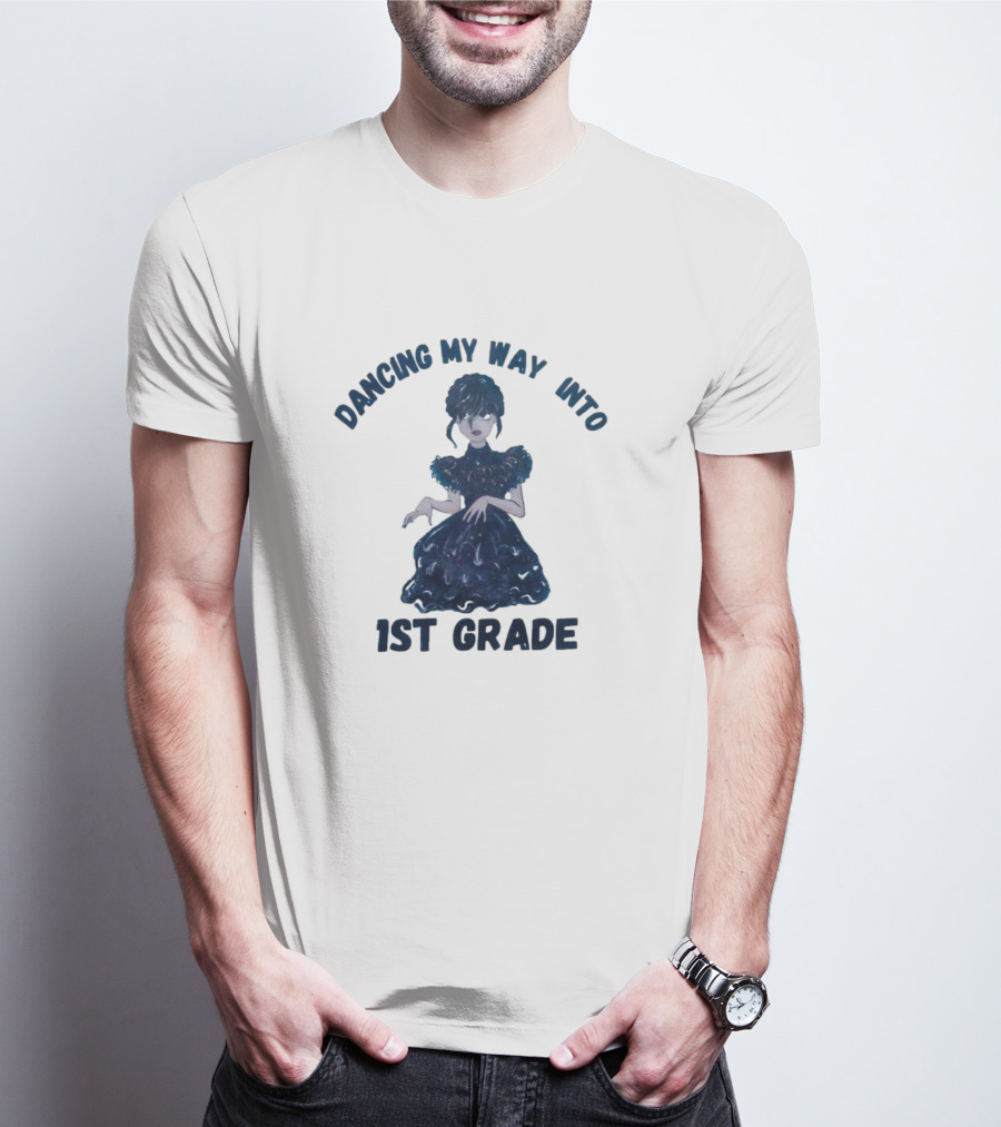 Dancing My Way Into 1st Grade Wednesday T-Shirt