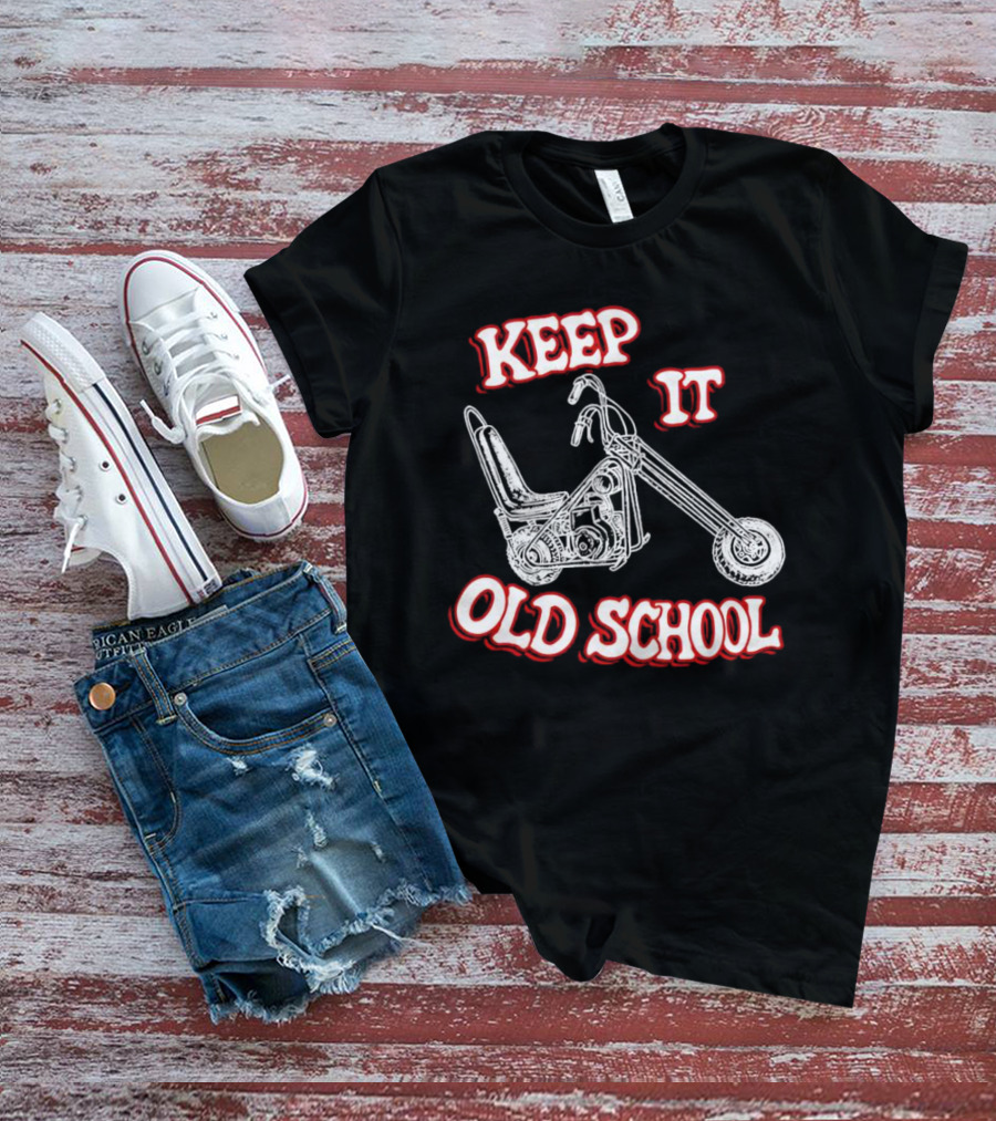 Keep It Old School Motorcycle Vintage Biker T-Shirt