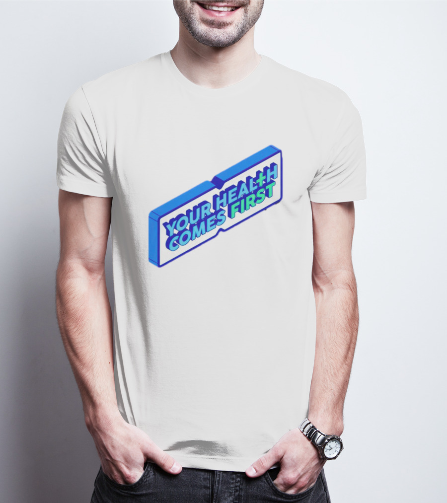 Your Health Comes First Prioritize Fitness Prioritize Sport T-Shirt