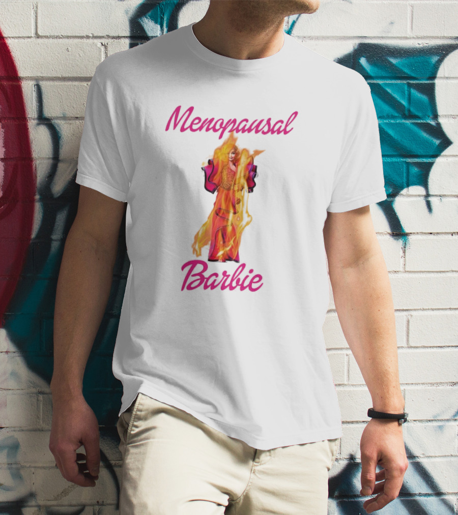 Menopausal Barbie On Fire In Vibrant Colors T-Shirt