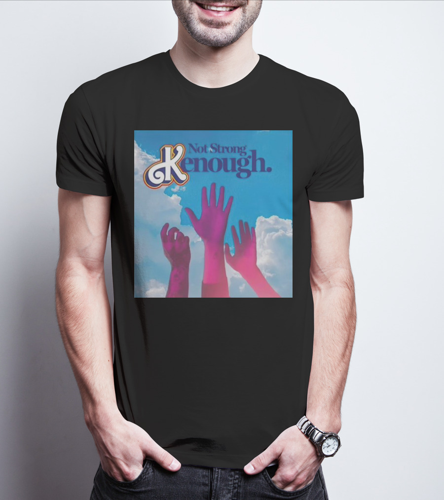 Not Strong Kenough Raising Hands Sky Clouds T-Shirt