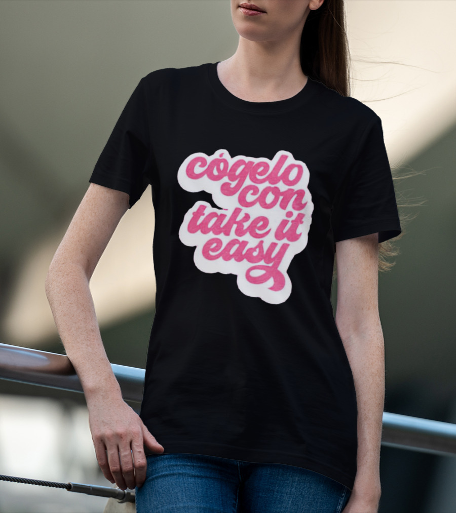 Barbie Movie Cógelo Con Take It Easy T-Shirt