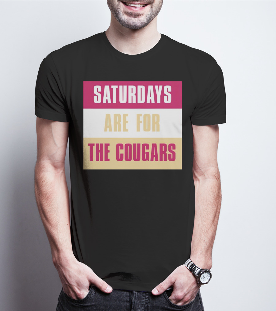 Saturdays Are For The Cougars College Game Day Spirit T-Shirt
