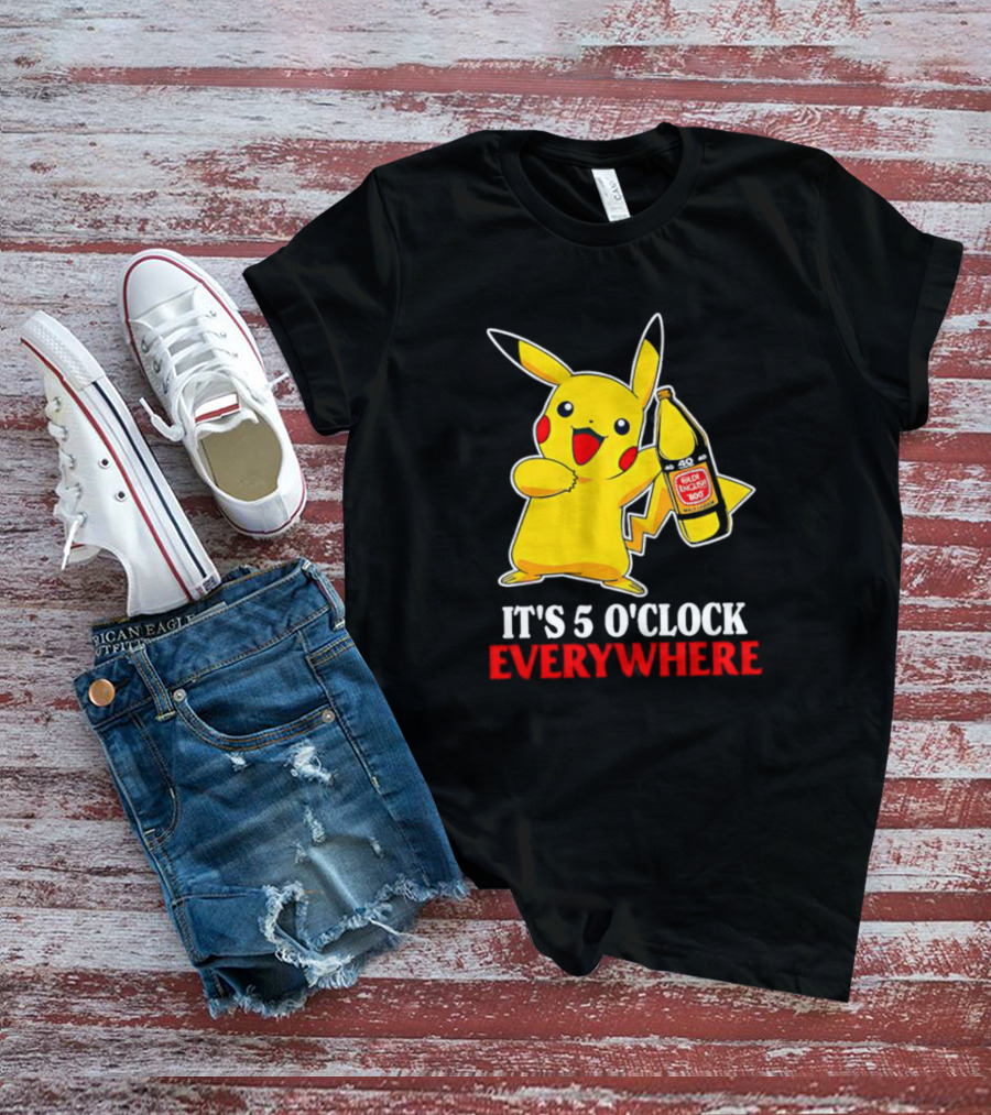 Pikachu It's 5 O'Clock Everywhere 40 Oz Golden Throat Rocket T-Shirt