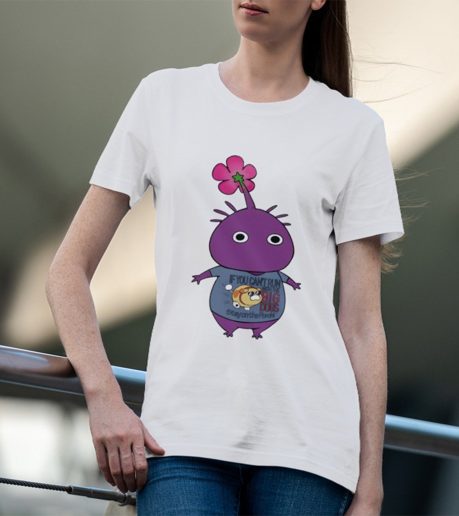 Purple Pikmin Stay On The Porch Big Dogs Shirt Flower Top T-Shirt
