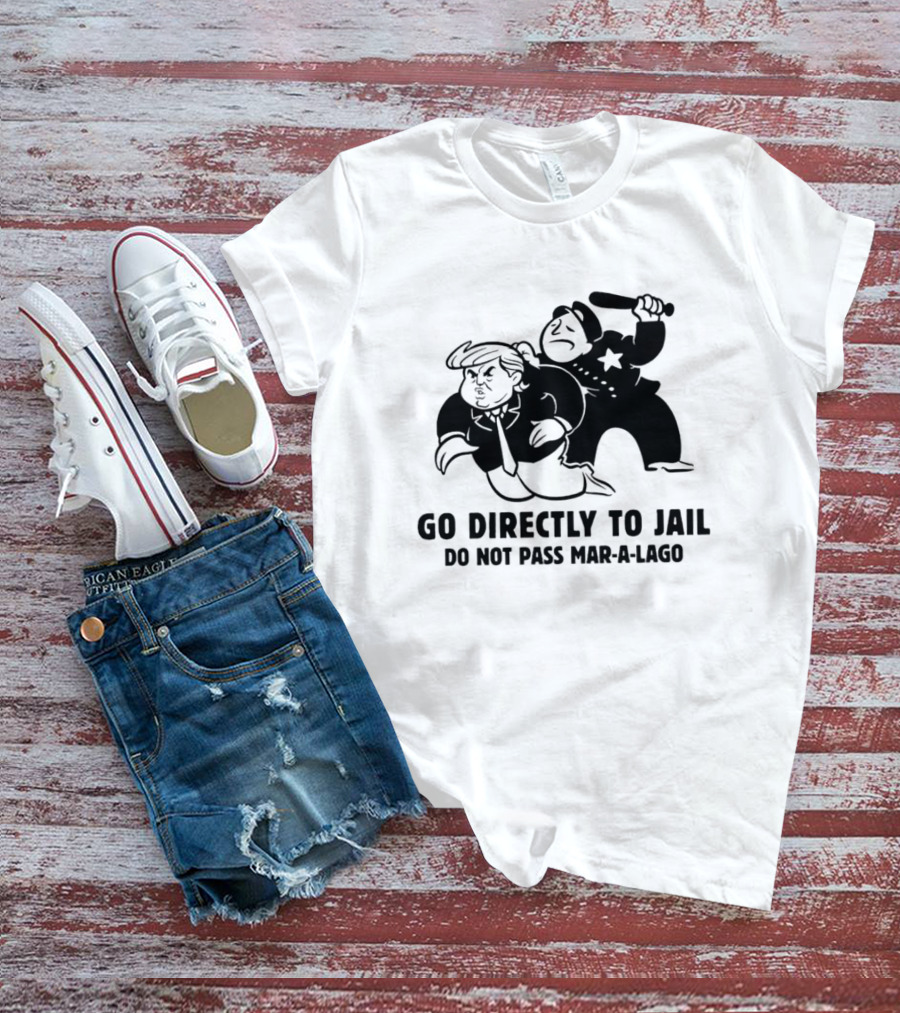 Go Directly To Jail Do Not Pass Mar-a-Lago Monopoly Parody Image T-Shirt