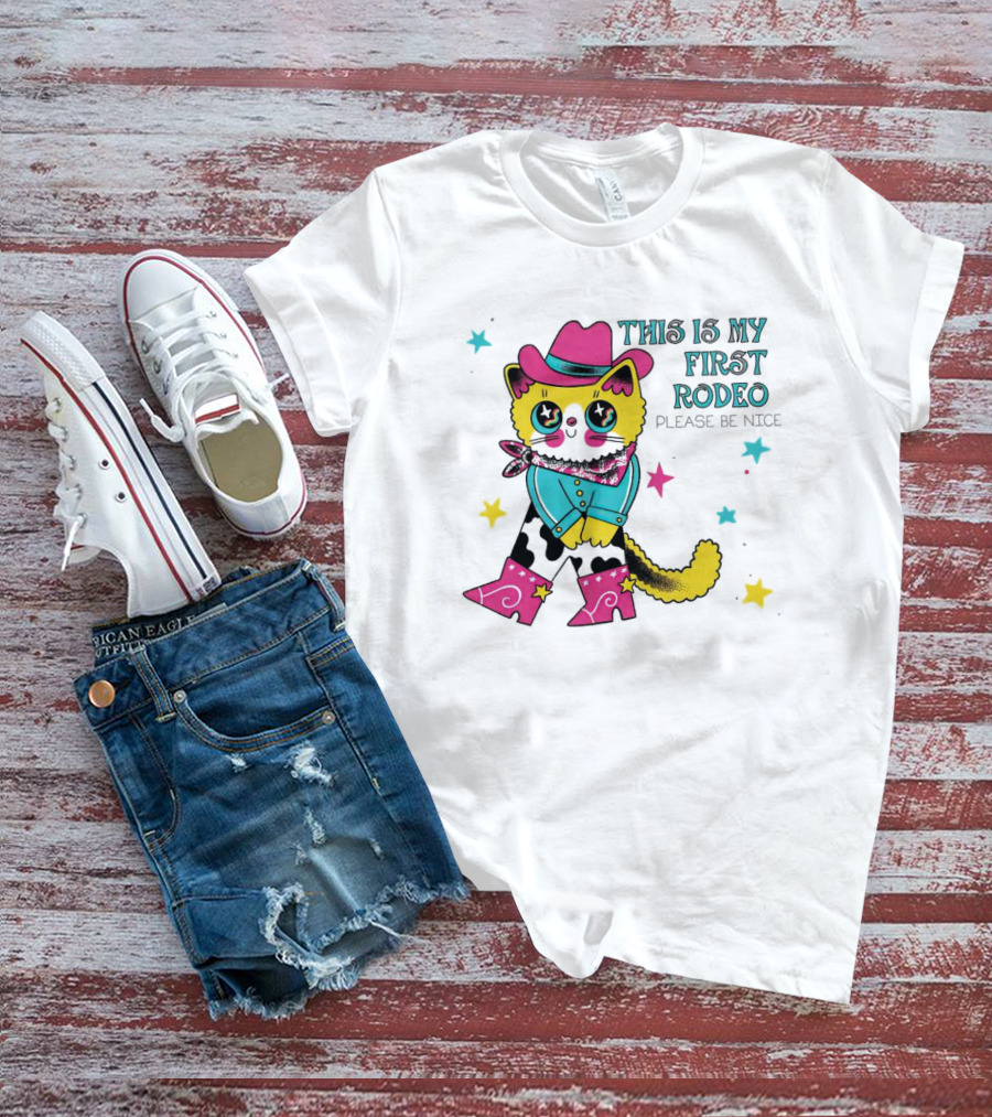 This Is My First Rodeo Please Be Nice Cute Cowboy Cat T-Shirt