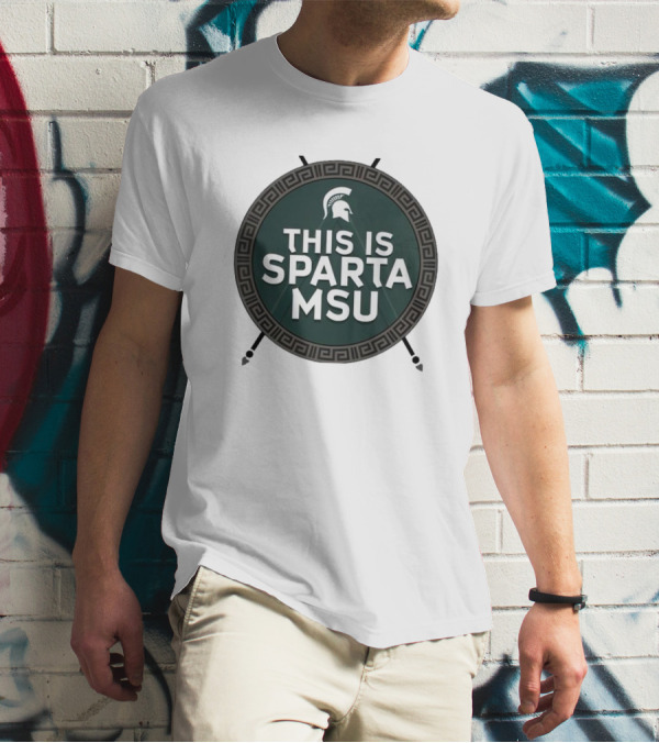 This Is Sparta MSU Michigan State University Spartan T-Shirt