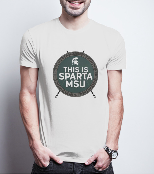 This Is Sparta MSU Michigan State University Spartan T-Shirt