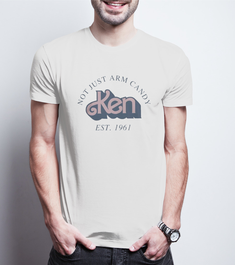 Ken Not Just Arm Candy Est. 1961 T-Shirt