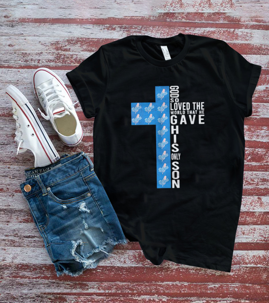 Dodgers Cross God So Loved The World That He Gave His Only Son T-Shirt