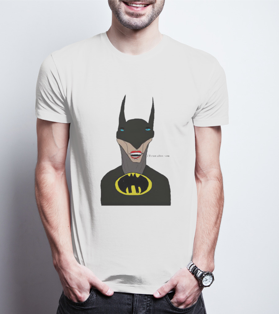 Batman I'll Run After You Joker-Inspired Face With Iconic Bat T-Shirt