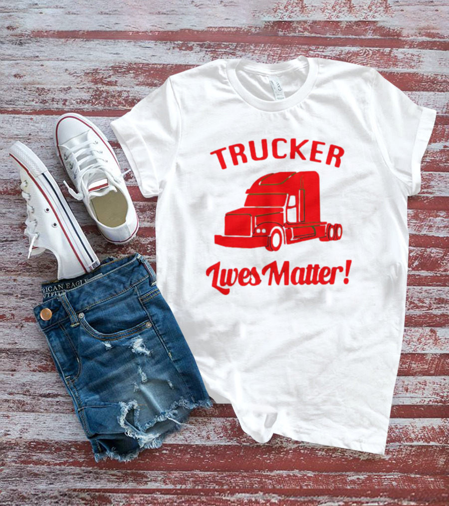 Trucker Lives Matter Bold Red Semi-Truck T-Shirt
