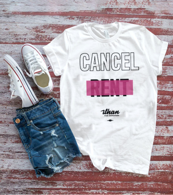 Cancel Rent Uhan For Congress T-Shirt