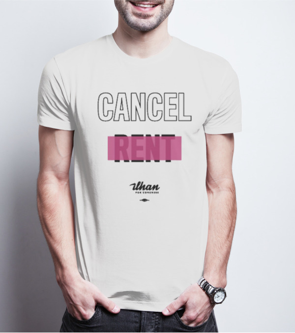Cancel Rent Uhan For Congress T-Shirt