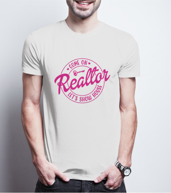 Come On Realtor Let's Show House Key T-Shirt