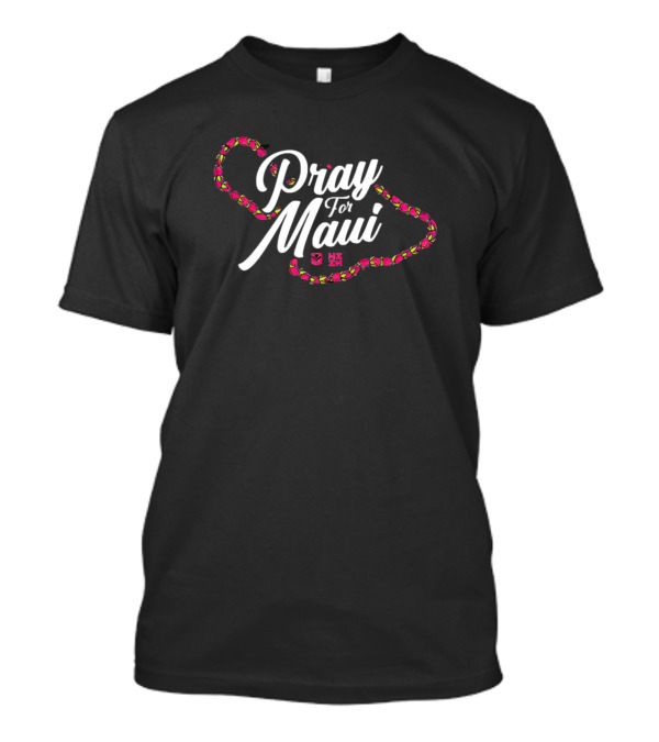 Pray For Maui Map With Lei Outline And Hawaiian Symbols T-Shirt