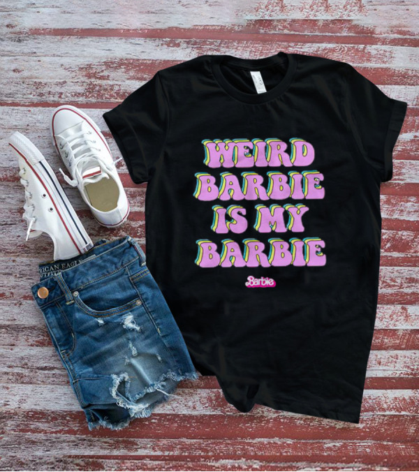 Weird Barbie Is My Barbie Retro Style With Official Barbie T-Shirt