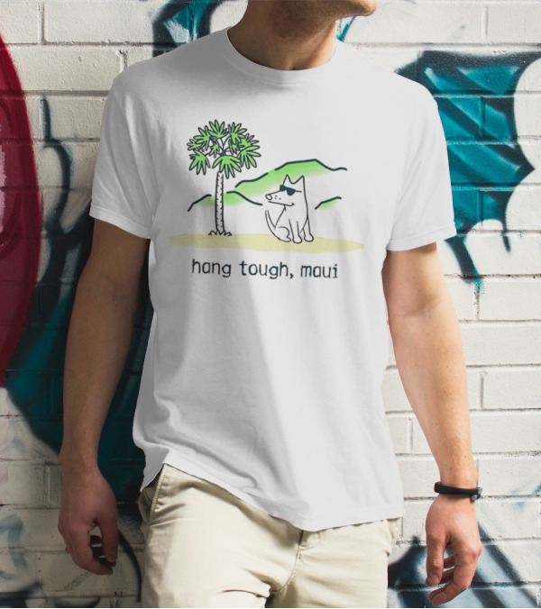 Hang Tough Maui Dog Under Palm Tree T-Shirt
