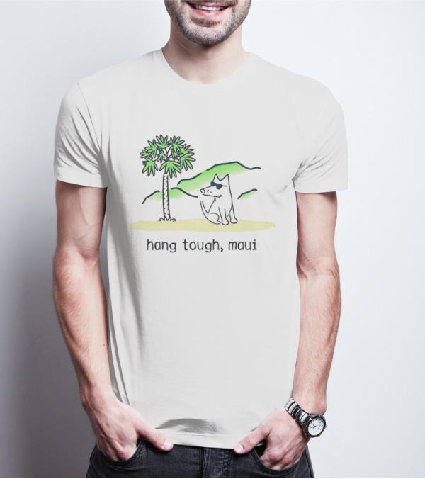 Hang Tough Maui Dog Under Palm Tree T-Shirt