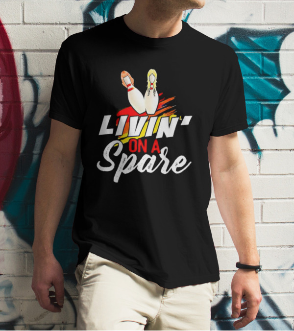 Livin' On A Spare Bowling Pin T-Shirt