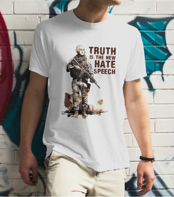 George Washington Truth Is The New Hate Speech Soldier T-Shirt