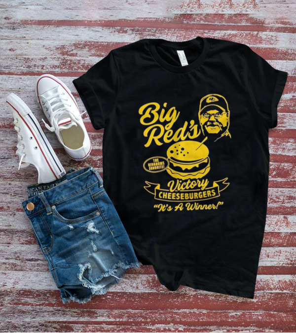 Big Red's Victory Cheeseburgers It's A Winner The Kingdom's Favorite T-Shirt