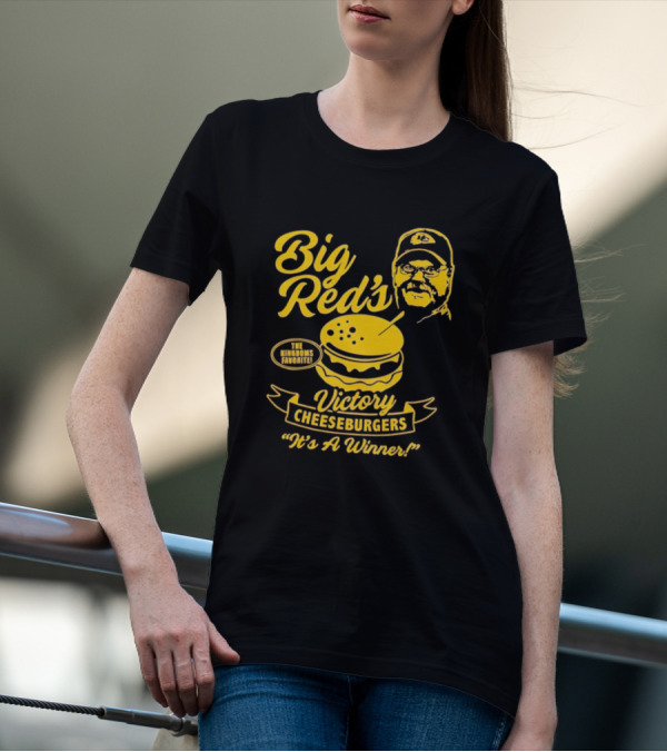 Big Red's Victory Cheeseburgers It's A Winner The Kingdom's Favorite T-Shirt