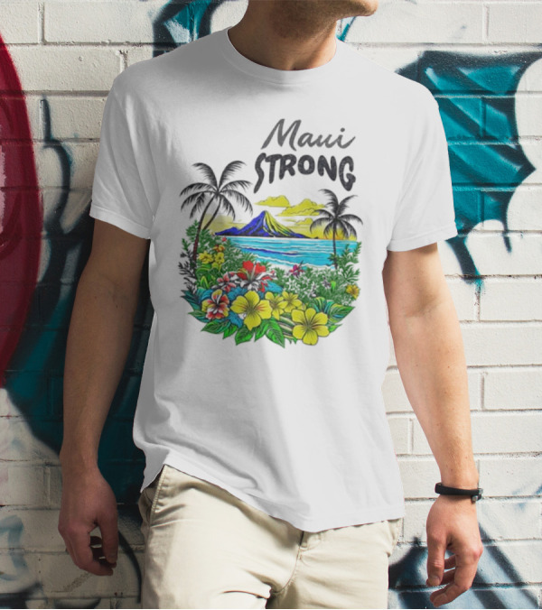 Maui Strong Fundraiser Helping Maui Fire Relief Efforts Vibrant Hawaiian Island Scene T-Shirt