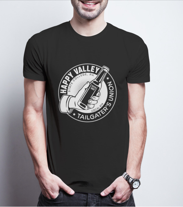 Happy Valley State College PA Tailgater's Union Local 814 Estd 1887 T-Shirt