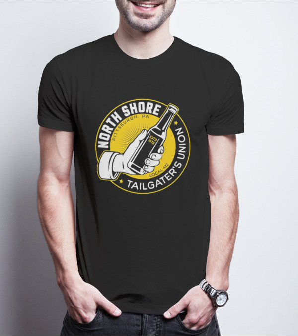 North Shore Tailgater's Union Pittsburgh PA Local 412 Estd 1933 T-Shirt