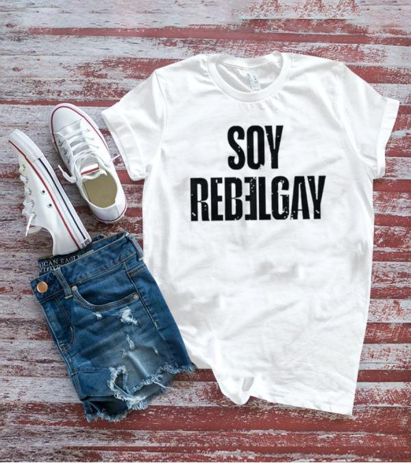 Soy Rebelgay Orgulho Rbd Fotos E Notícias Playera T-Shirt
