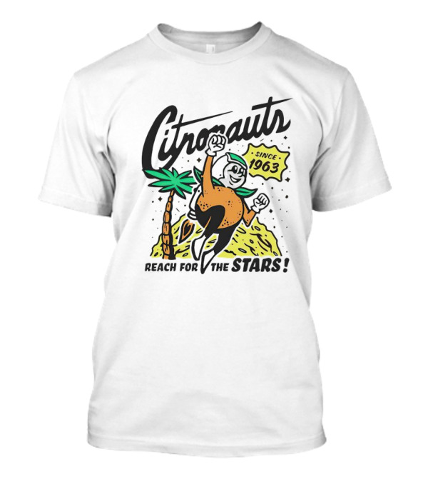 Citronauts Since 1963 Reach For The Stars T-Shirt