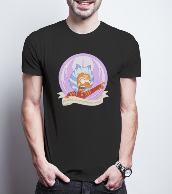 Ahsoka Tano Style Bart Simpson Parody Padawan The Whole Damn System Is Wrong T-Shirt