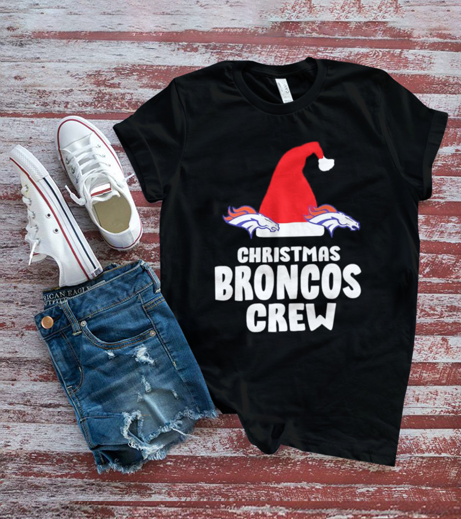 Christmas Broncos Crew Santa Hat T-Shirt