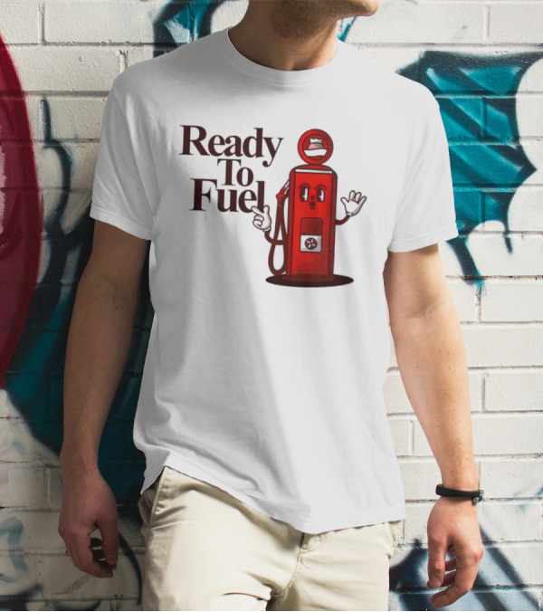 Ready To Fuel Cartoon Gas Pump T-Shirt