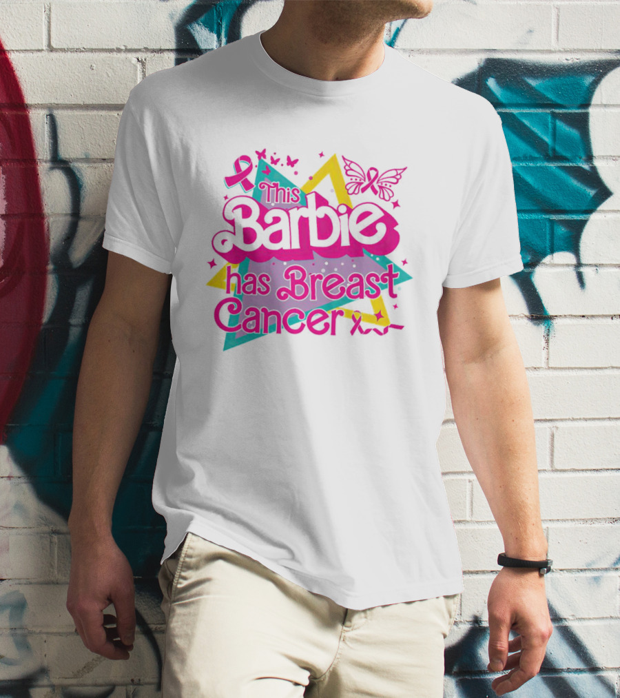 This Barbie Has Breast Cancer Pink Ribbon Butterflies Stars T-Shirt