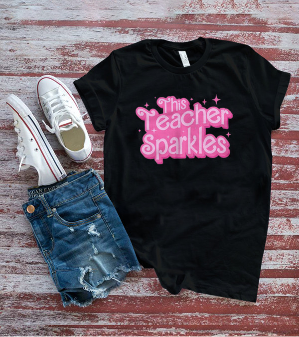 Barbie This Teacher Sparkles Pink T-Shirt