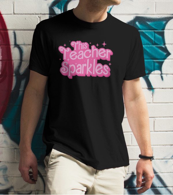 Barbie This Teacher Sparkles Pink T-Shirt