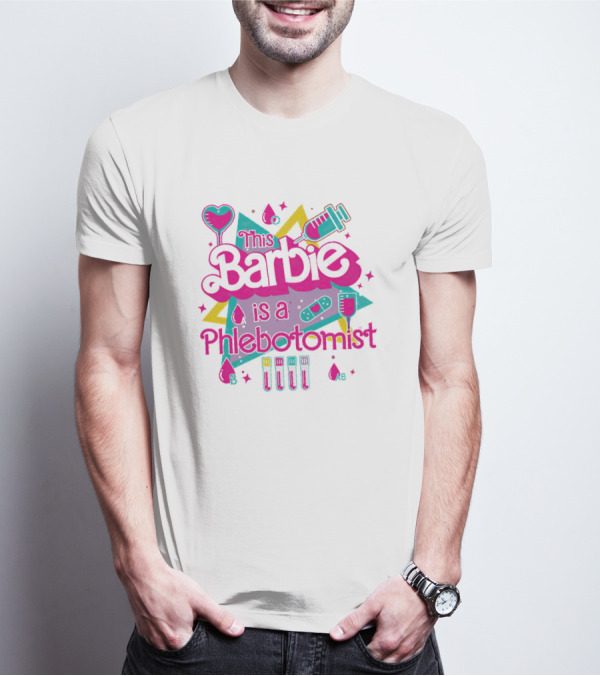 This Barbie Is A Phlebotomist Retro Style With Syringe And Blood Type Icons T-Shirt