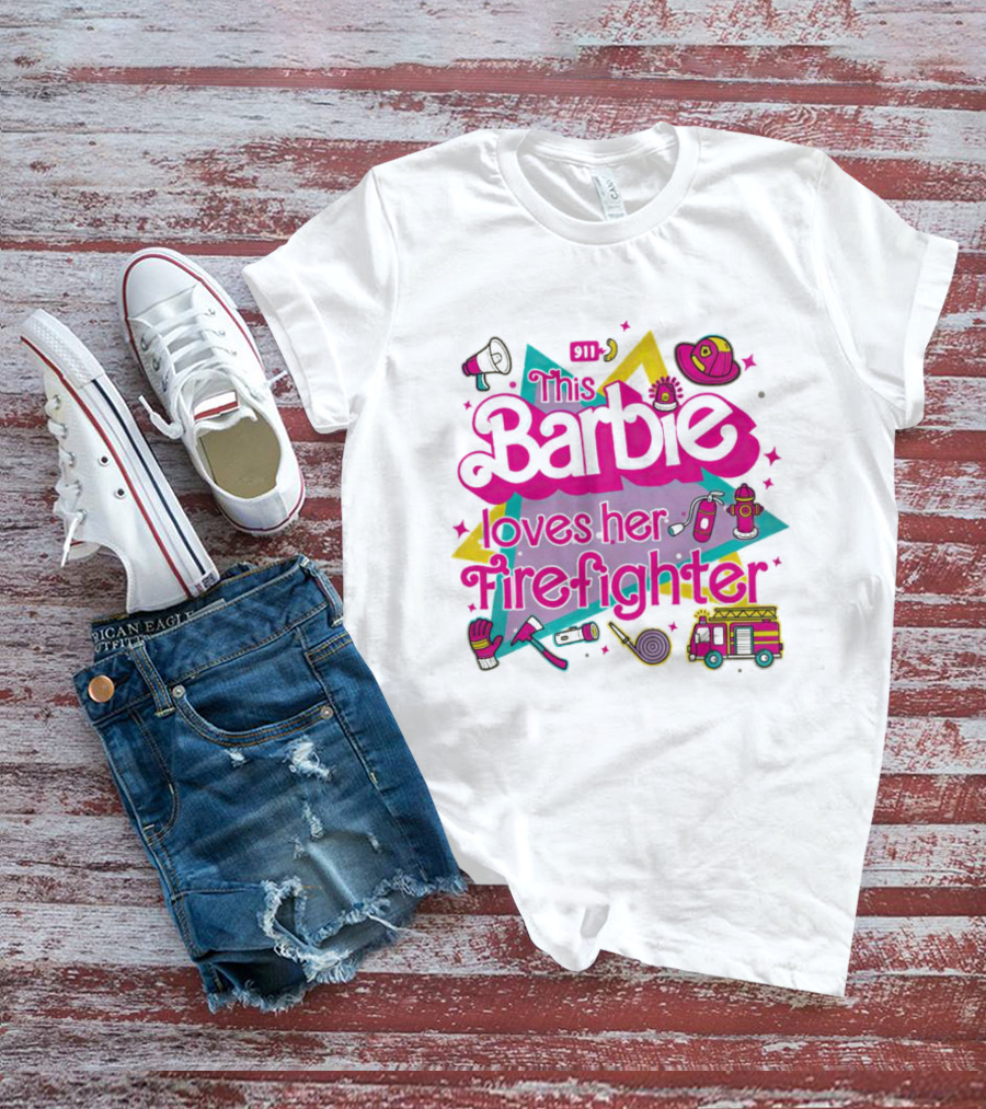 This Barbie Loves Her Firefighter With Firefighting Icons And Bright Colors T-Shirt