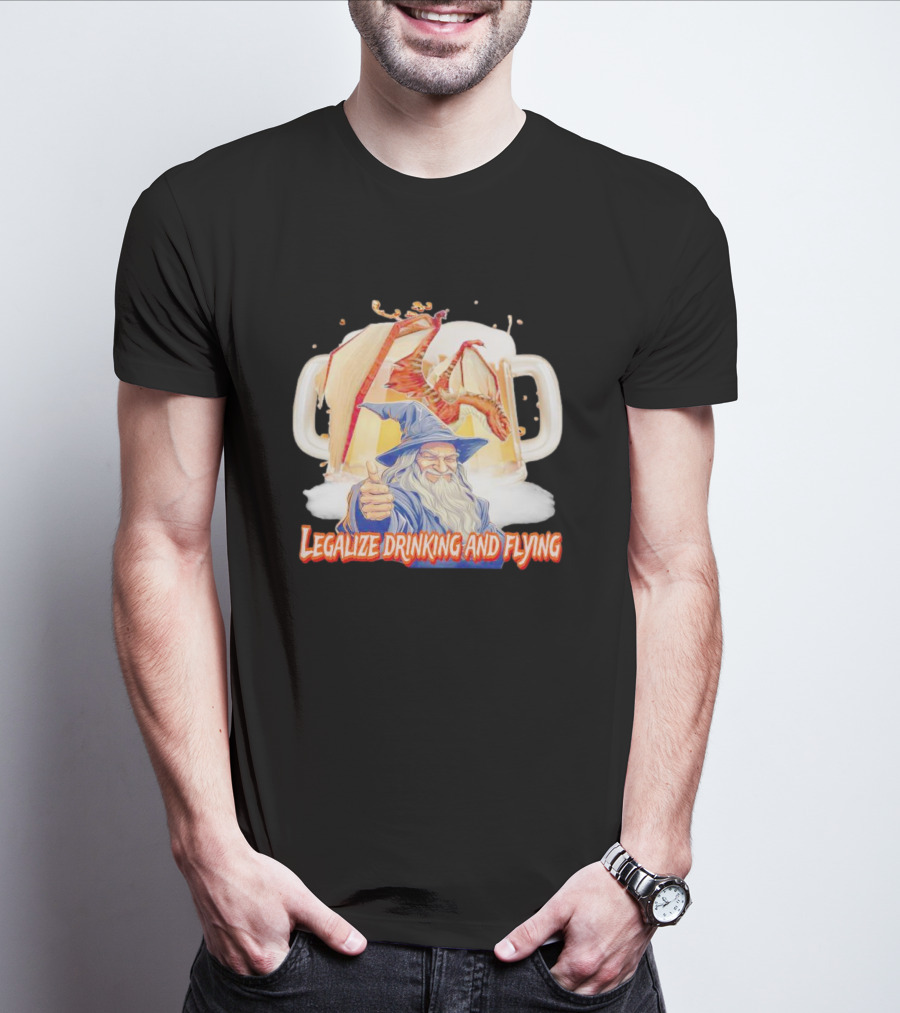Legalize Drinking And Flying Wizard With Dragon And Beer Mugs T-Shirt